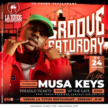 LATOTOS GROOVE SATURDAY WITH MUSA KEYS